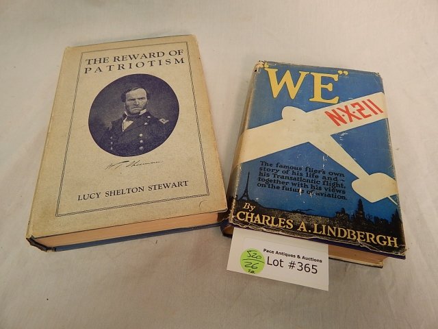 1ST ED. WE LINDBERGH BOOK PATRIOTISM STEWART: LOT OF 2 BOOKS -- WE 1ST ED, 21ST IMPRESSION, CHARLES A. LINDBERGH BOOK W/ COVER COVER IN FAIR CONDITION : ALSO A 1ST EDITION THE REWARD OF PATRIOTISM BY STEWART c. 1930