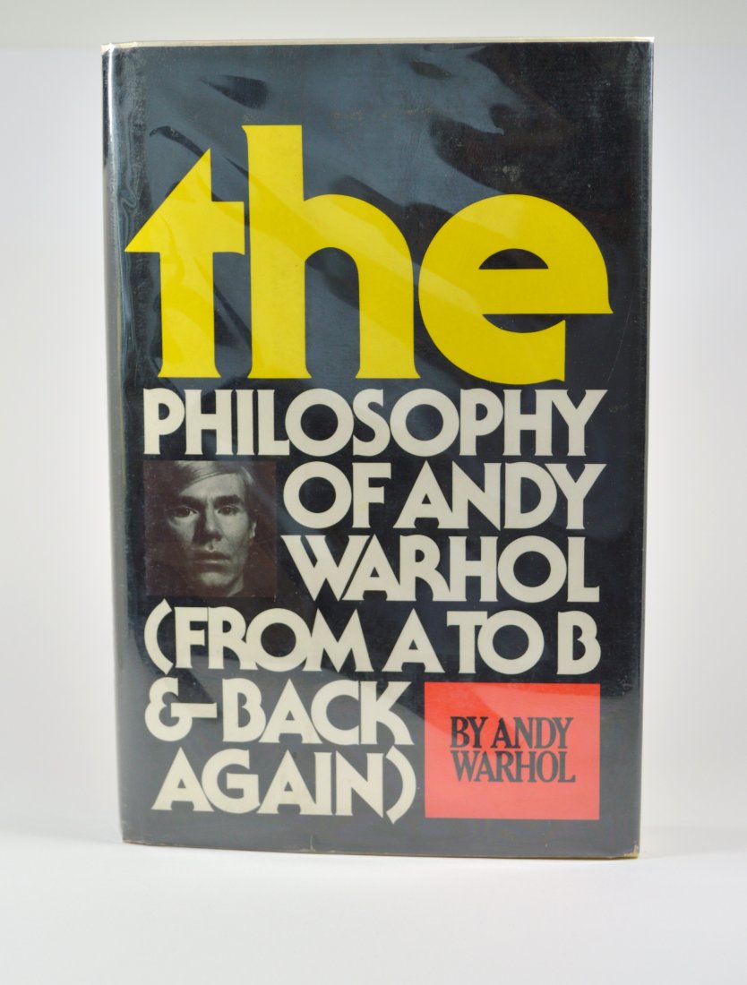 BOOK, PHILOSOPHY OF ANDY WARHOL 1975: Book, Philosophy of Andy Warhol with glassine jacket, first ed, 1975 with stylized soup can drawing, exc cond to mint