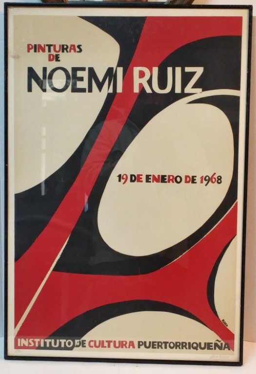 Noemi Ruiz 1968 Exhibition Poster by Jose Rosa: A Pencil signed, numbered (7/30) silk screened exhibition poster "Pinturas de Noemi Ruiz". 29" x 19.5" overall.