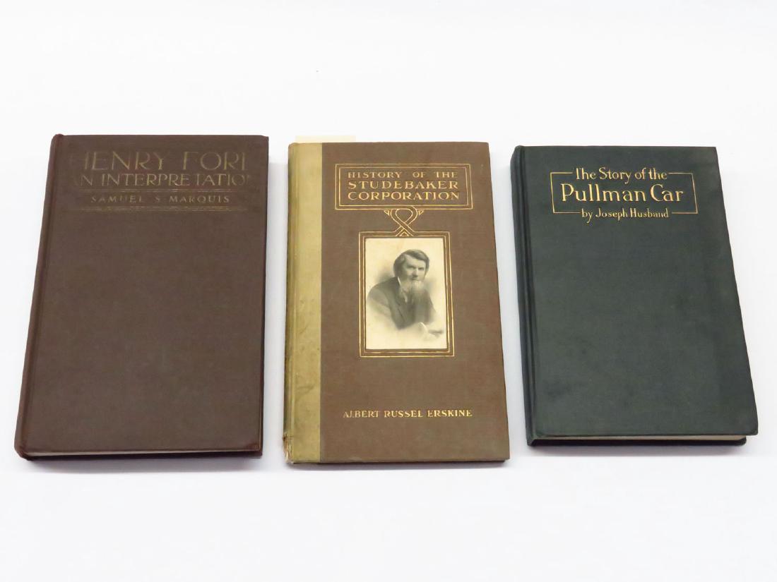 (3) "HENRY FORD" SAMUEL MARQUIS 1923, PULLMAN CAR: LOT (3) VOLS. INCL. "HENRY FORD" SAMUEL MARQUIS 1923, "HISTORY OF THE STUDEBAKER" AR ERSKINE 1918, THE STORY OF THE PULLMAN CAR, JOSEPH HUSBAND 1917 1ST EDITION