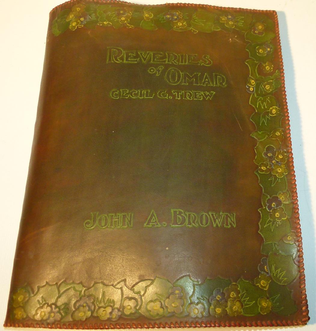 FOLIO-OMAR KHAYYAM, REVERIES OF OMAR: FOLIO-OMAR KHAYYAM, REVERIES OF OMAR ILLUS. CECIL G. TREW TIPPED-IN PLATES, ARTS/CRAFTS DECORATED/STAINED CALF LEATHER PORTFOLIO STAMPED JOHN A. BROWN KALOPRINT L.A. CALIF. ARTIST PROOF SET #366/1000