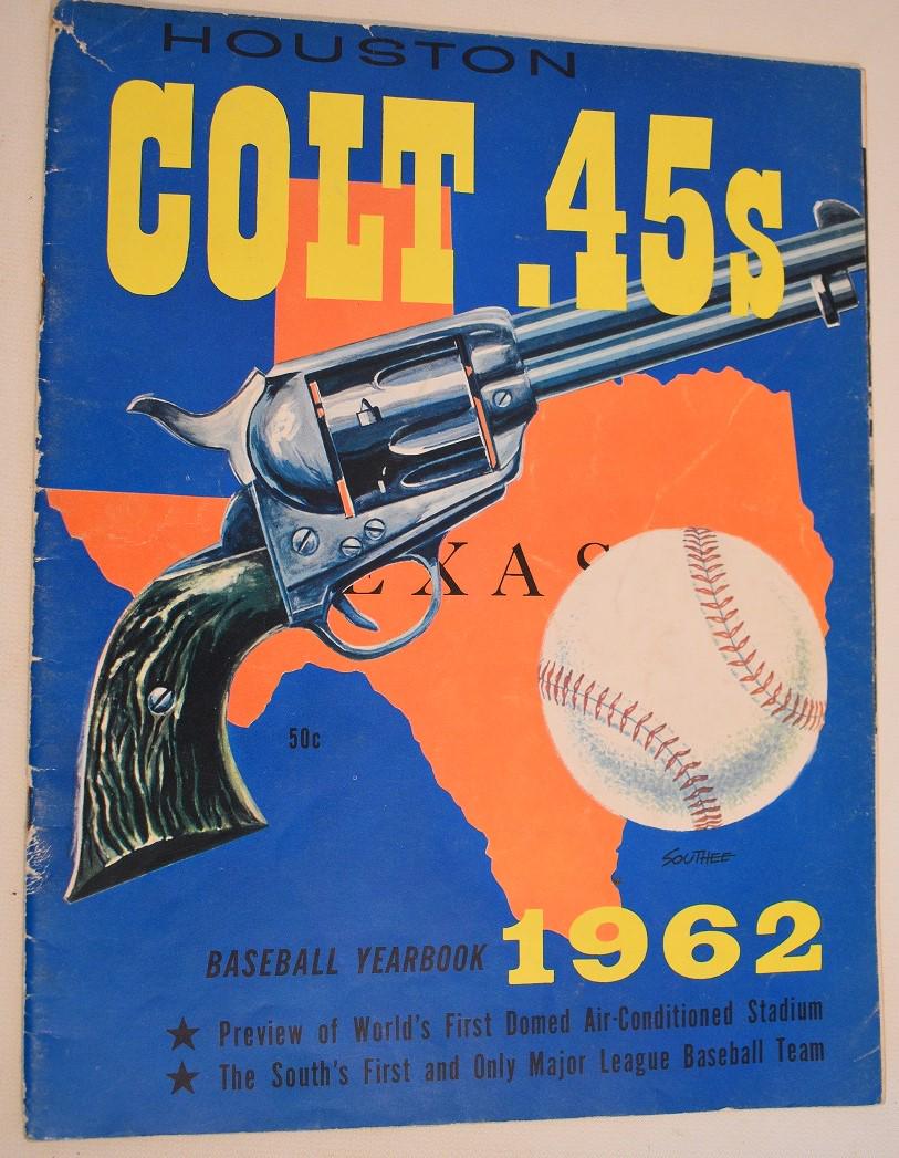 RARE 1962 HOUSTON COLT 45'S (HOUSTON ASTROS) YEARBOOK (1 of 9)