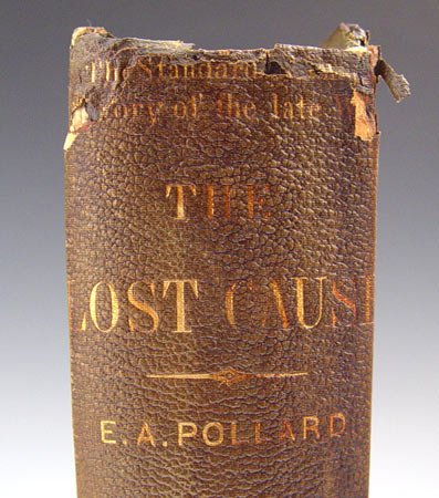 1866 THE LOST CAUSE FIRST EDITION EDWARD POLLARD - 4