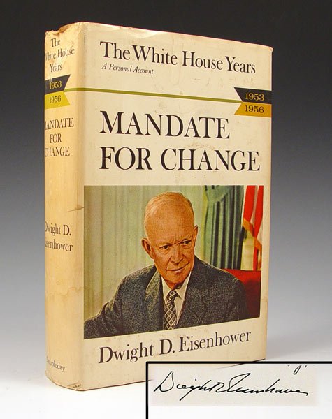 SIGNED DWIGHT EISENHOWER MANDATE FOR CHANGE BOOK