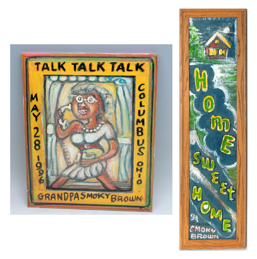 TWO PIECE GRANDPA SMOKY BROWN ART LOT: BROWN, Smoky, (American, 1917-2005): Two piece lot to include, 1) "Talk, Talk, Talk" Oil/Wood with painted frame, overall dimensions, 15.75" x 12.5", signed in lower margin, dated 1996, Columbus, Ohio