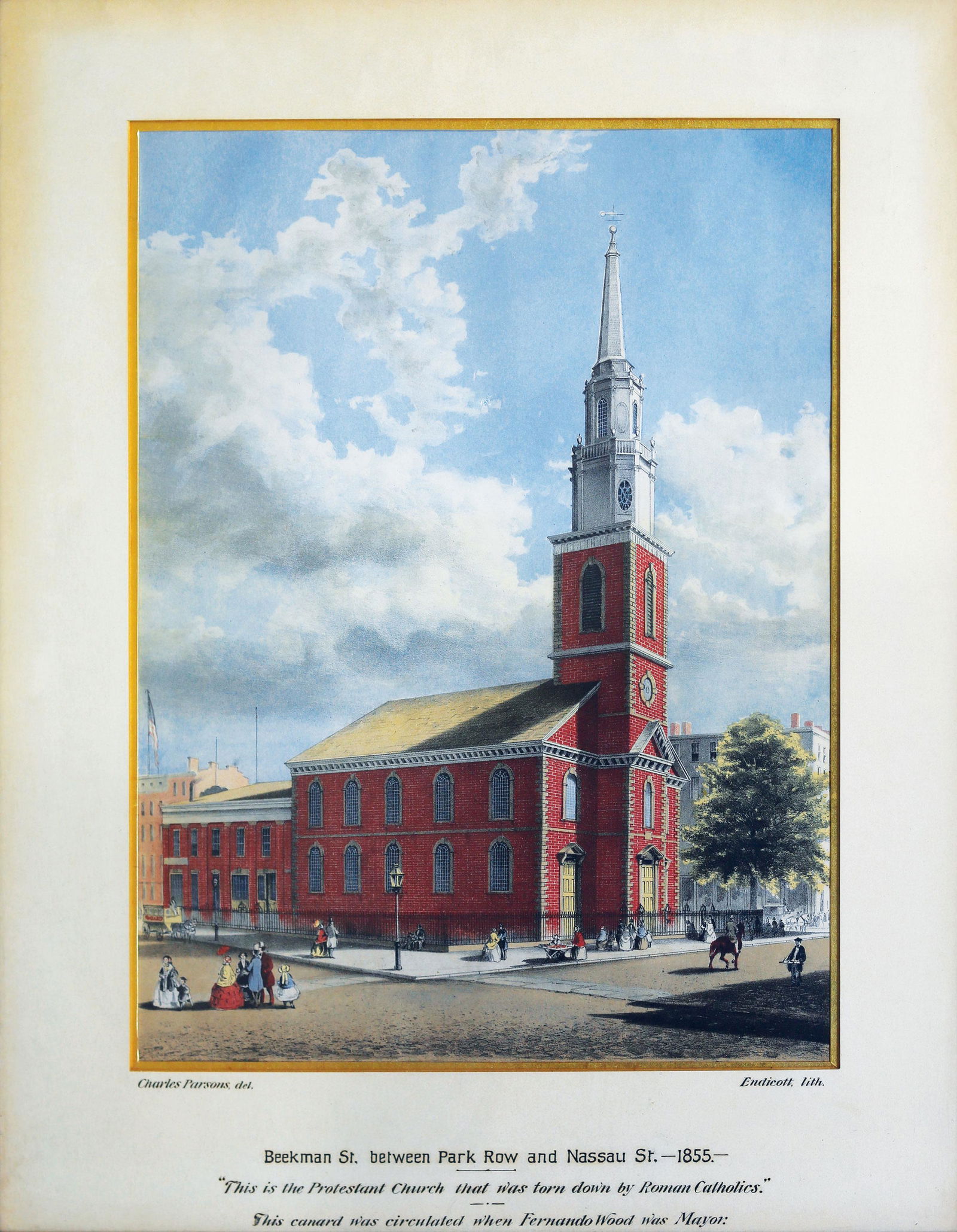 Parsons, Beekman St.: PARSONS, Charles (1821-1910). Beekman St. between Park Row and Nassau St. 1855 / "This is the Protestant Church that was torn down by Roman Catholics" / The canard was circulated when Fernando Wood wa
