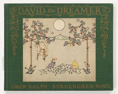 1 vol. Bergengren, Ralph. David the Dreamer, His: 1 vol. Bergengren, Ralph. David the Dreamer, His Book of Dreams. Boston: Atlantic Monthly Press, (1922). First edition. Illus. by Tom Freud. Oblong 4to, orig. gilt-lettered & decorated green cloth, co