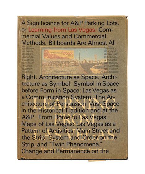 1 vol. Venturi, Robert; Brown, Denise Scott; Izeno: 1 vol. Venturi, Robert; Brown, Denise Scott; Izenour, Steven. Learning From Las Vegas. Cambridge, Mass.: MIT Press, (1972). First edition. Folio, orig. gilt-lettered slate-blue cloth, color cover lab
