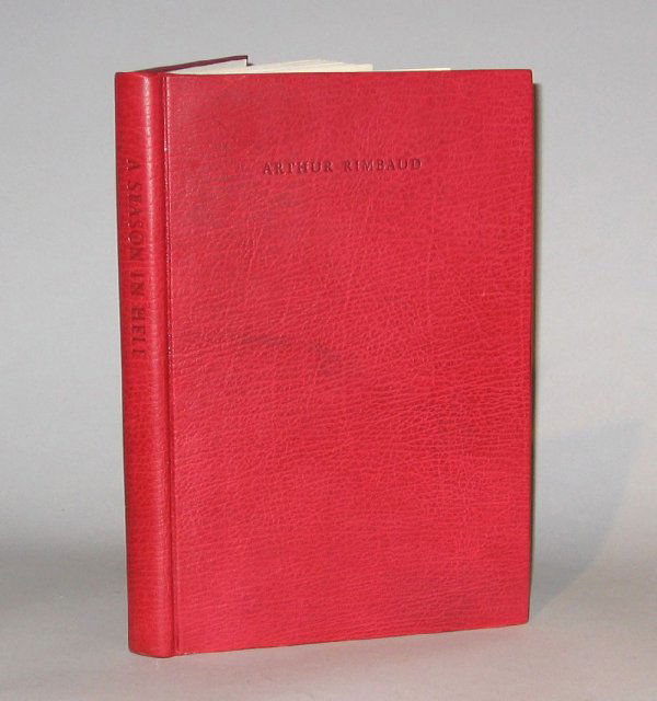 1 vol. (Limited Editions Club of New York.) Rimbaud: 1 vol. (Limited Editions Club of New York.) Rimbaud, Arthur. A Season in Hell. 1986. Photogravure illustrations by Robert Mapplethorpe, #928/1000 signed by Mapplethorpe & Paul Schmidt (the translator)