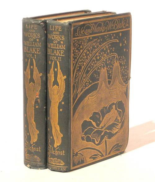 2 vols. Gilchrist, Alexander. Life of William Bla: 2 vols. Gilchrist, Alexander. Life of William Blake. With Selections from His Poems... London: Macmillan, 1880. 8vo, orig. richly gilt-pictorial blue cloth, untrimmed edges; spine ends & corners fraye