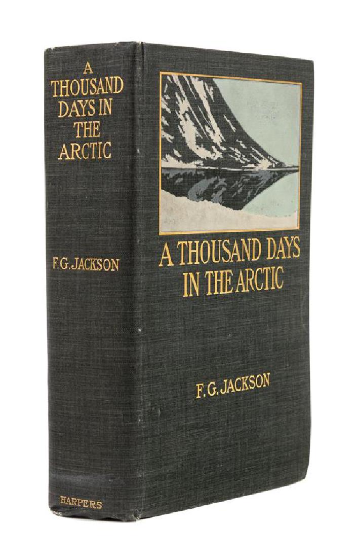 * JACKSON, Frederick George (1860-1938). A Thousand: * JACKSON, Frederick George (1860-1938). A Thousand Days in the Arctic. With a Preface by Admiral Sir F. L. McClintock. New York: Harper & Brothers, 1899. 8vo. With 5 color-printed folding maps, 2 por