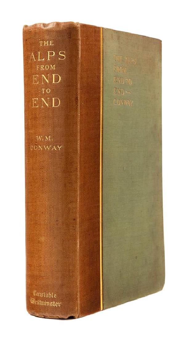 * CONWAY, William Martin, Sir (1856-1937). The Alps: * CONWAY, William Martin, Sir (1856-1937). The Alps from End to End. London: Constable, 1895. 8vo. With frontispiece, title-page vignette, & 98 plates after drawings by A. D. McCormick. Original publi