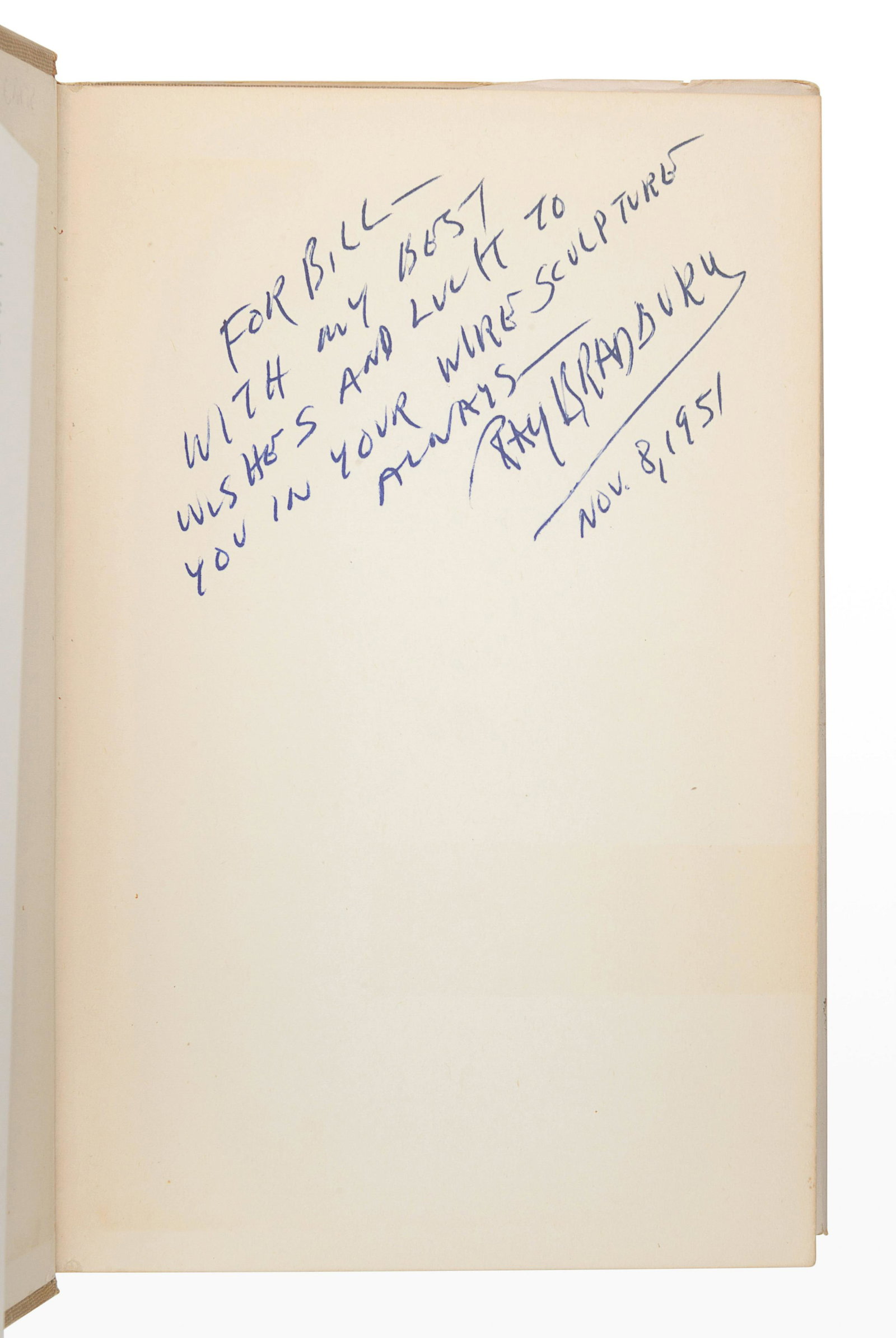 BRADBURY, Ray (1920-2012). The Illustrated Man. Garden: BRADBURY, Ray (1920-2012). The Illustrated Man. Garden City: Doubleday & Company, Inc., 1951. 8vo. Original tan cloth (a few small stains, spine slightly toned); publisher's pictorial dust jacke