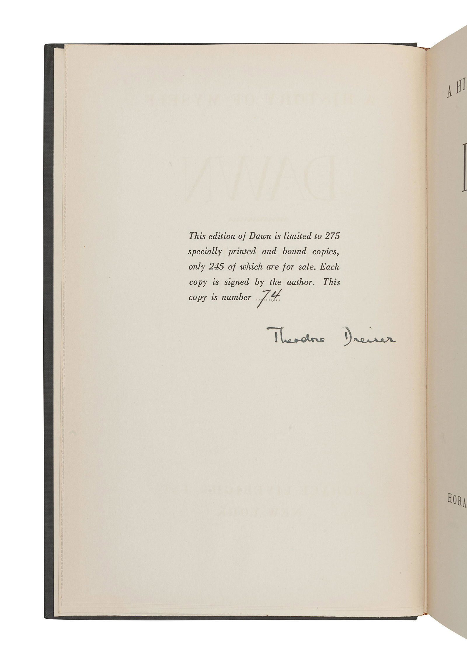 DREISER, Theodore (1871-1945). Dawn. A History of: DREISER, Theodore (1871-1945). Dawn. A History of Myself. New York: Horace Liveright, Inc., 1931. 8vo. Original gilt-lettered black cloth; publisher's cloth slipcase with limitation label. 