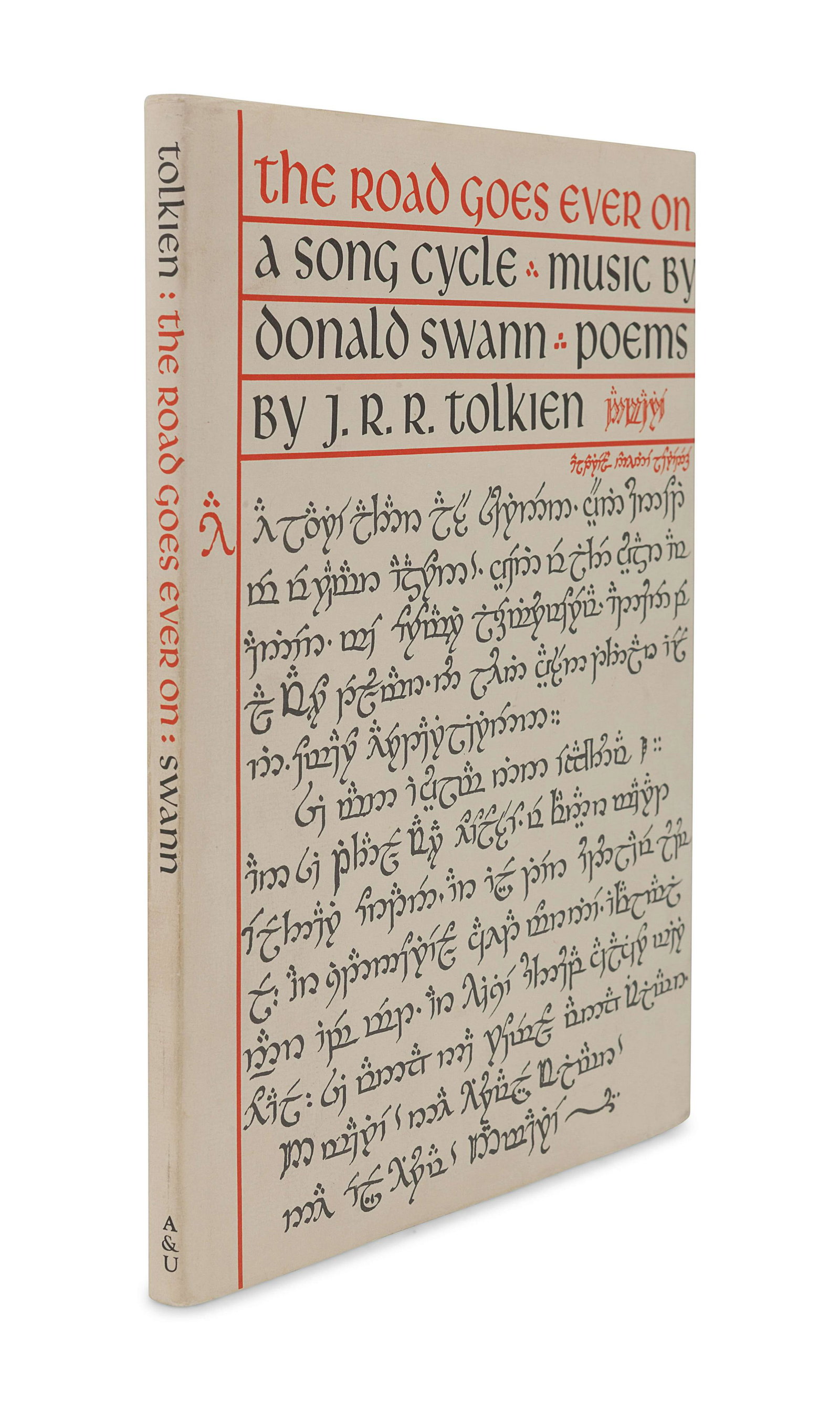 TOLKIEN, John Ronald Reuel (1892-1973). The Road: TOLKIEN, John Ronald Reuel (1892-1973). The Road Goes Ever On, a Song Cycle. London: George Allen and Unwin Ltd., 1968. 4to. Title printed in red and black, marginal decoration in Tengwar 