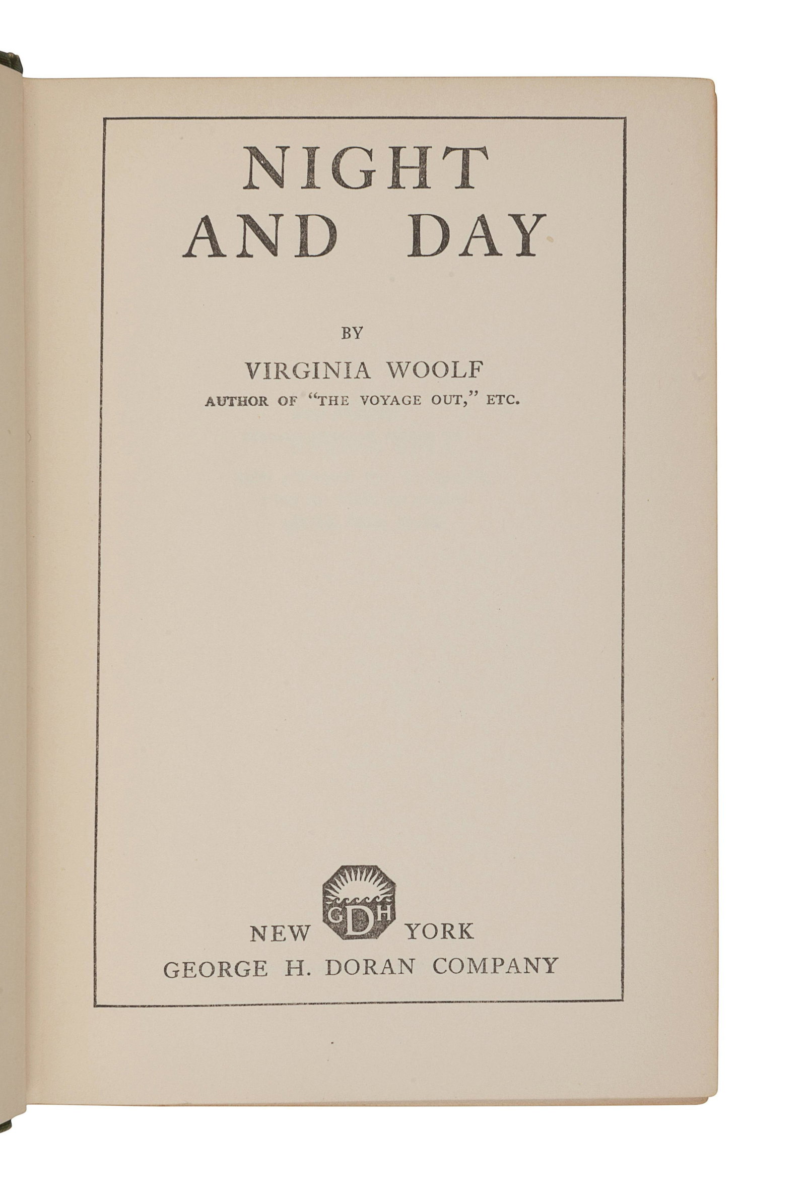 WOOLF, Virginia (1882-1941). Night and Day. New York:: WOOLF, Virginia (1882-1941). Night and Day. New York: George H. Doran Company, 1920. 8vo. Original publisher's green cloth, black lettering on spine (wear to spine ends, hinges starting, lacking dust-