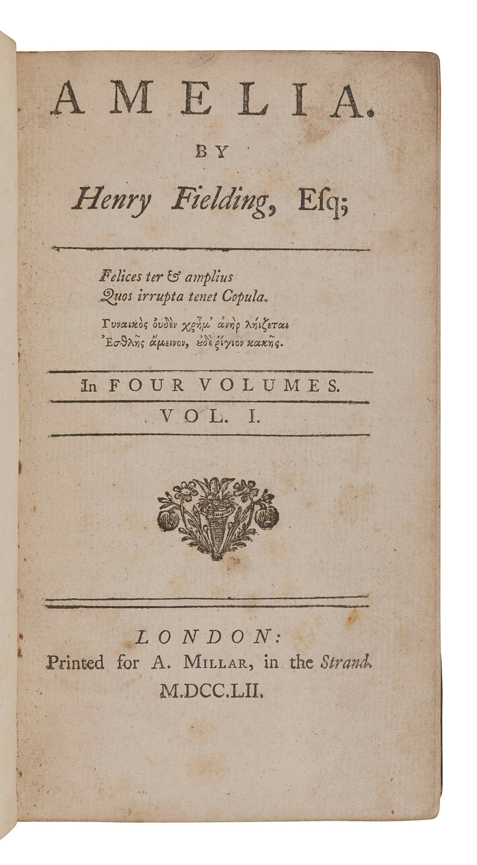 FIELDING, Henry (1707-1754). Amelia. London: Printed: FIELDING, Henry (1707-1754). Amelia. London: Printed for A. Millar, 1752. 4 volumes, 12mo (186 x 99 mm). (Some very light spotting or staining.) Contemporary calf-backed boards (overall wear, joints b