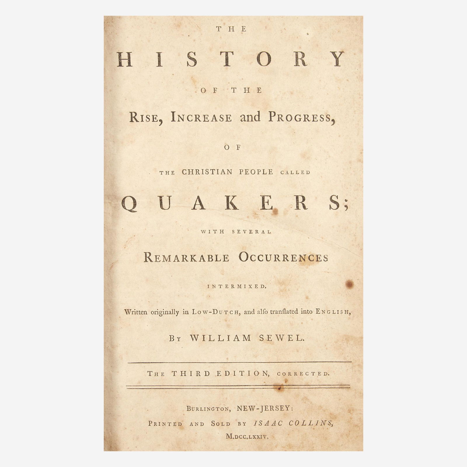 [Quakers] Sewel, William, The History of the Rise, (1 of 1)
