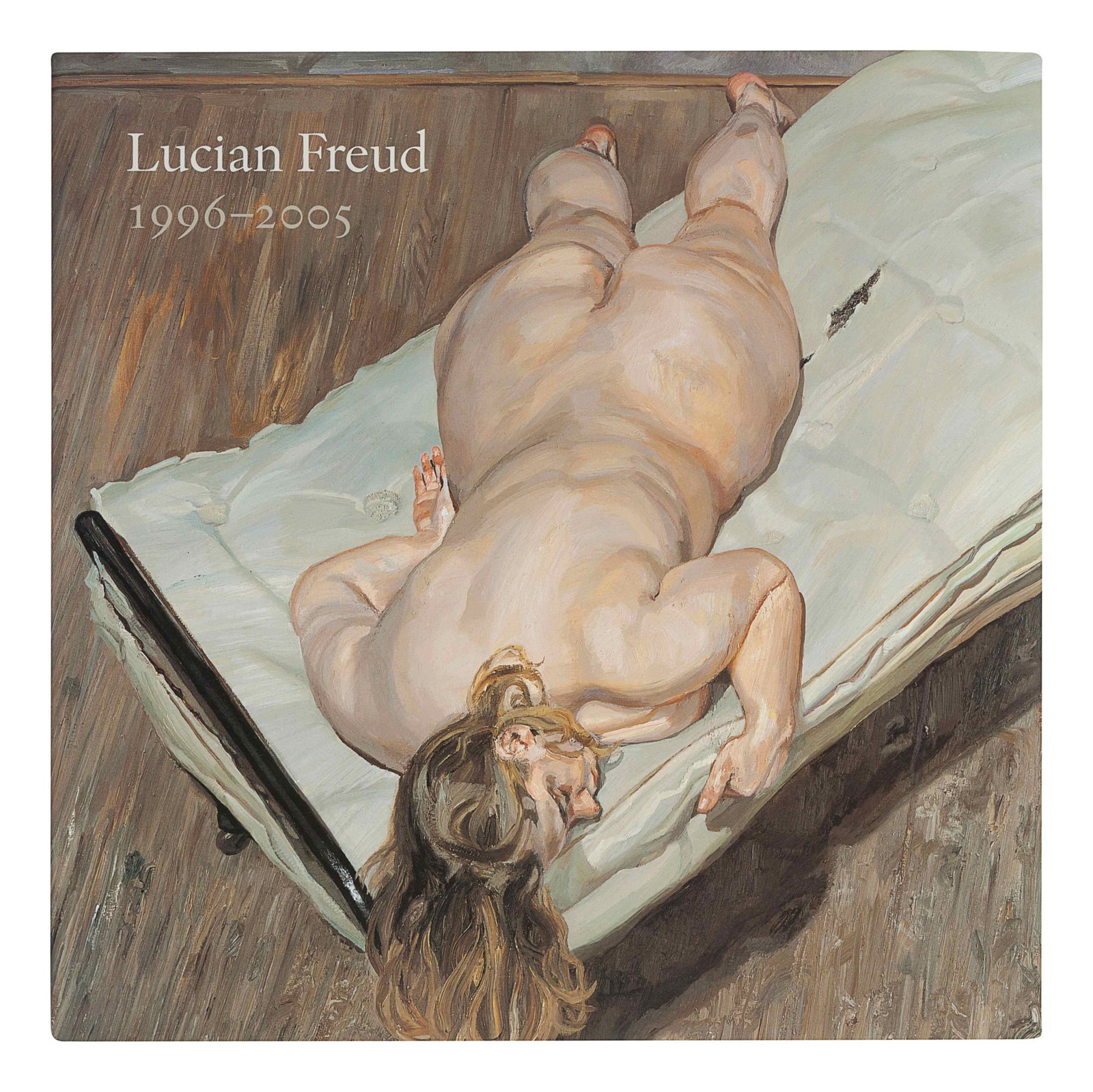 FREUD, Lucian (1922-2011). Lucian Freud. 1996-2005. New: FREUD, Lucian (1922-2011). Lucian Freud. 1996-2005. New York: Alfred A. Knopf, 2005.† 11 3/8 x 11 1/4 inches. Original cloth; dust jacket. FIRST AMERICAN EDITION.† Property from the Collec