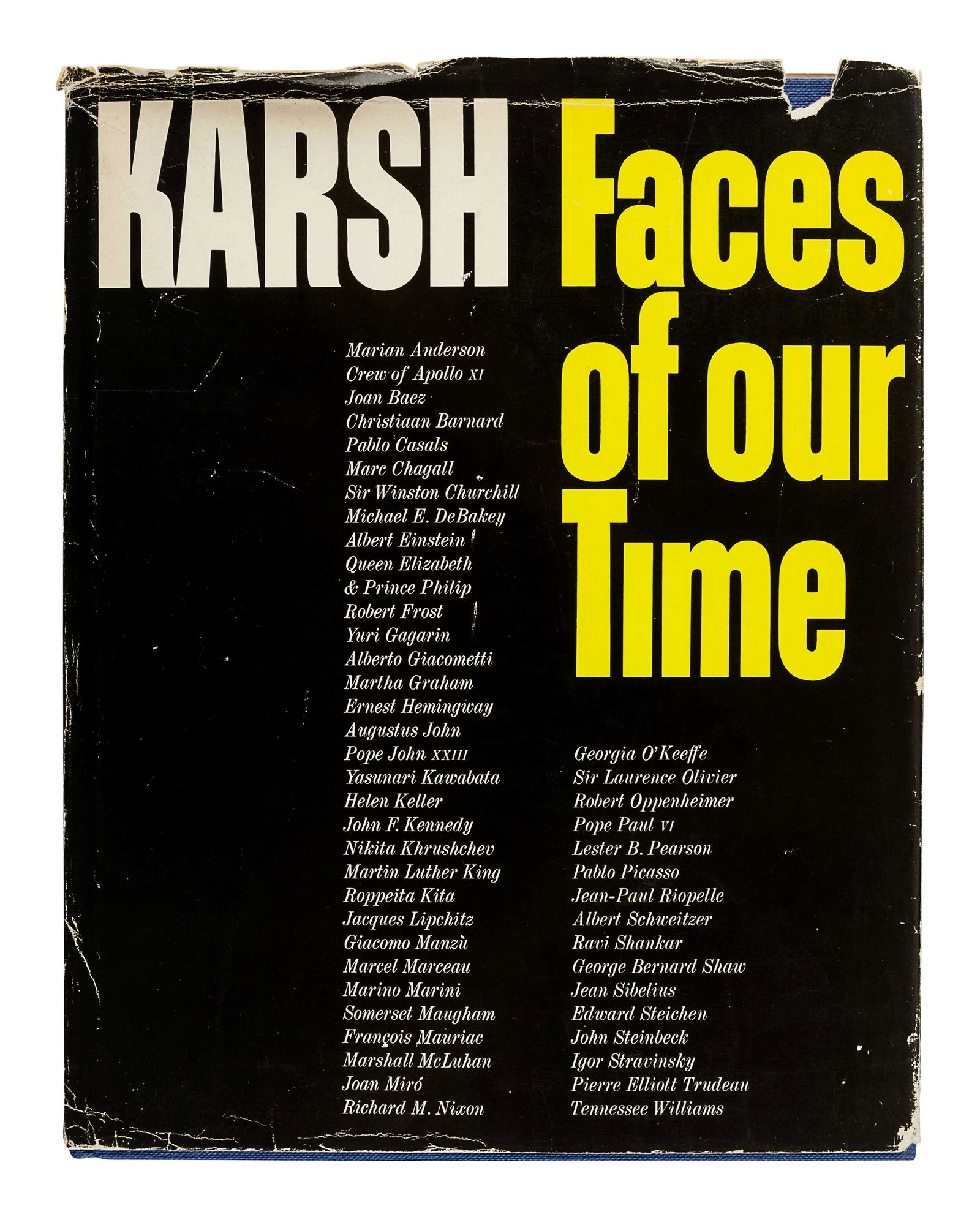 KARSH, Yousuf (1908-2002). Faces of our Time. Toronto,: KARSH, Yousuf (1908-2002). Faces of our Time. Toronto, Buffalo: University of Toronto Press, 1971. 12 x 9 1/2 inches, 202pp. Numerous illustrations. Original cloth; original dust jacket (creasing, chi