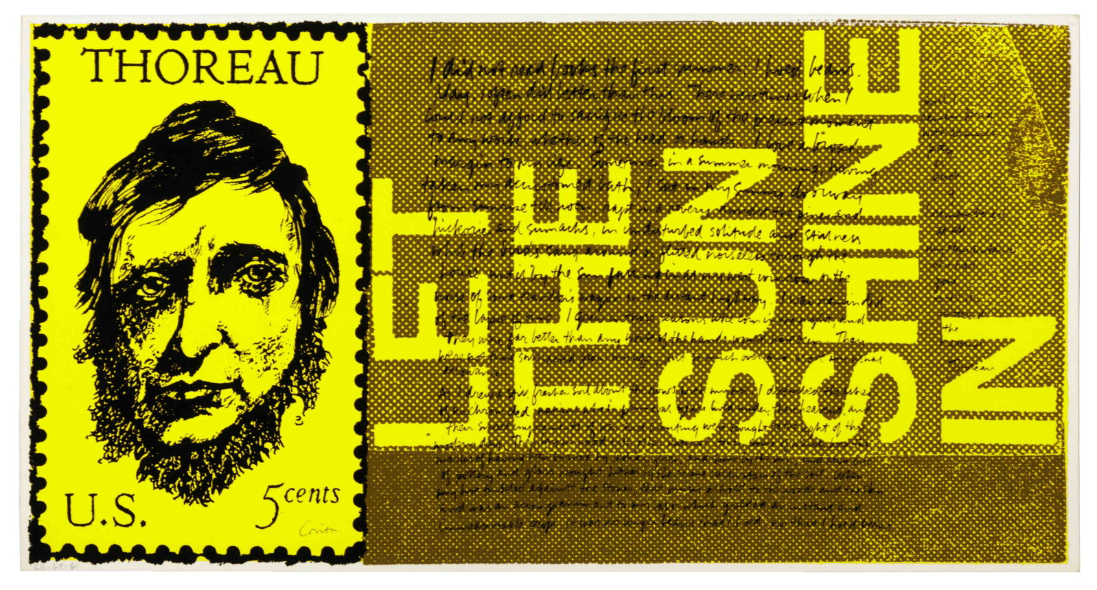 Corita Kent (American, 1918-1986) the stamp of thoreau: Corita Kent (American, 1918-1986) the stamp of thoreau (from heroes and sheroes), 1969 screenprint signed 11 1/2 x 22 1/2 inches. Provenance: Gift from the artist to the School Sisters of Notre Dame P
