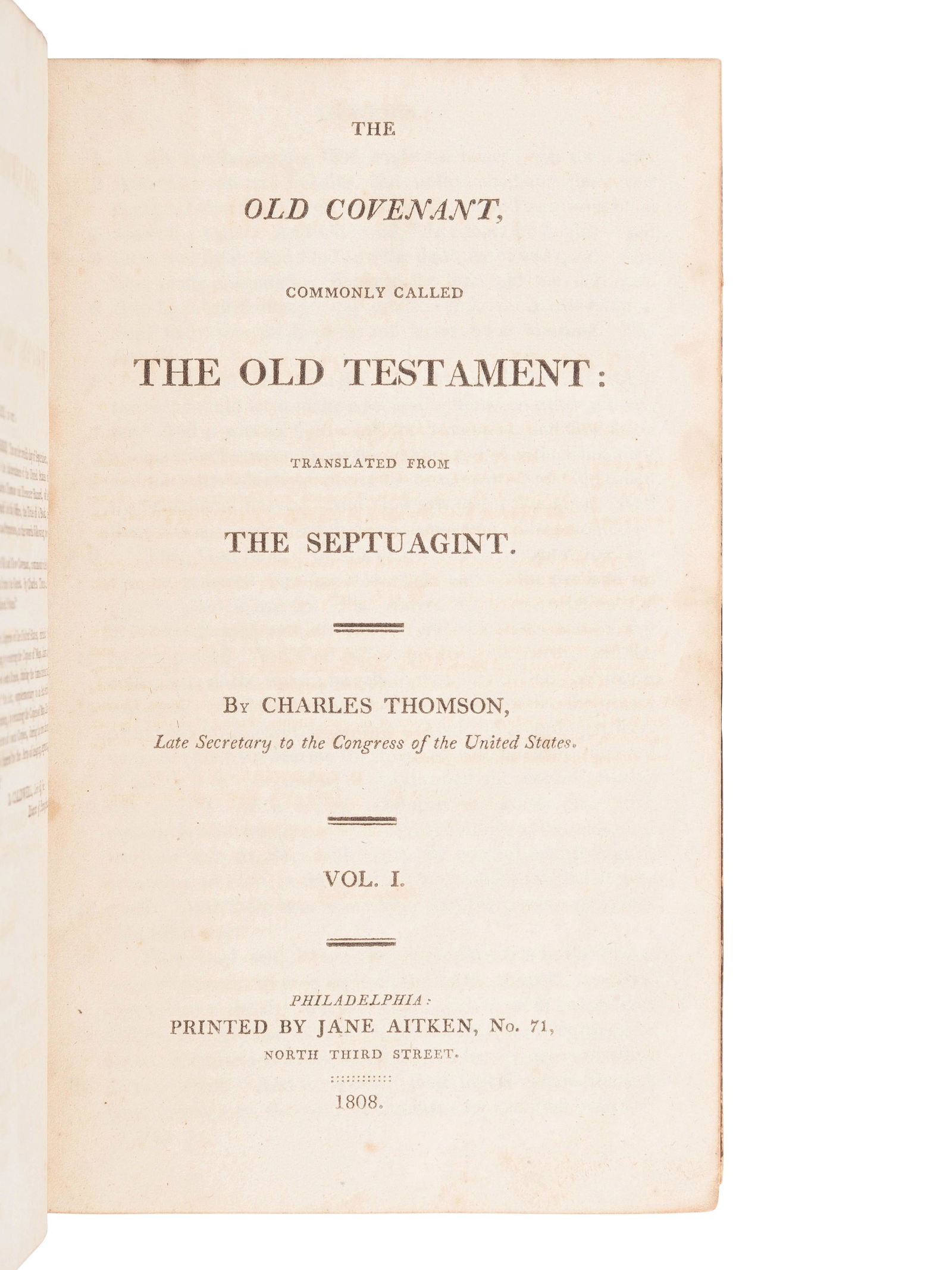 [BIBLE, in English]. The Holy Bible, containing the Old: [BIBLE, in English]. The Holy Bible, containing the Old and New Covenant, commonly called the Old and New Testament: Translated from the Greek [by Charles Thomson]. Philadelphia: Jane Aitken, 1808. 4