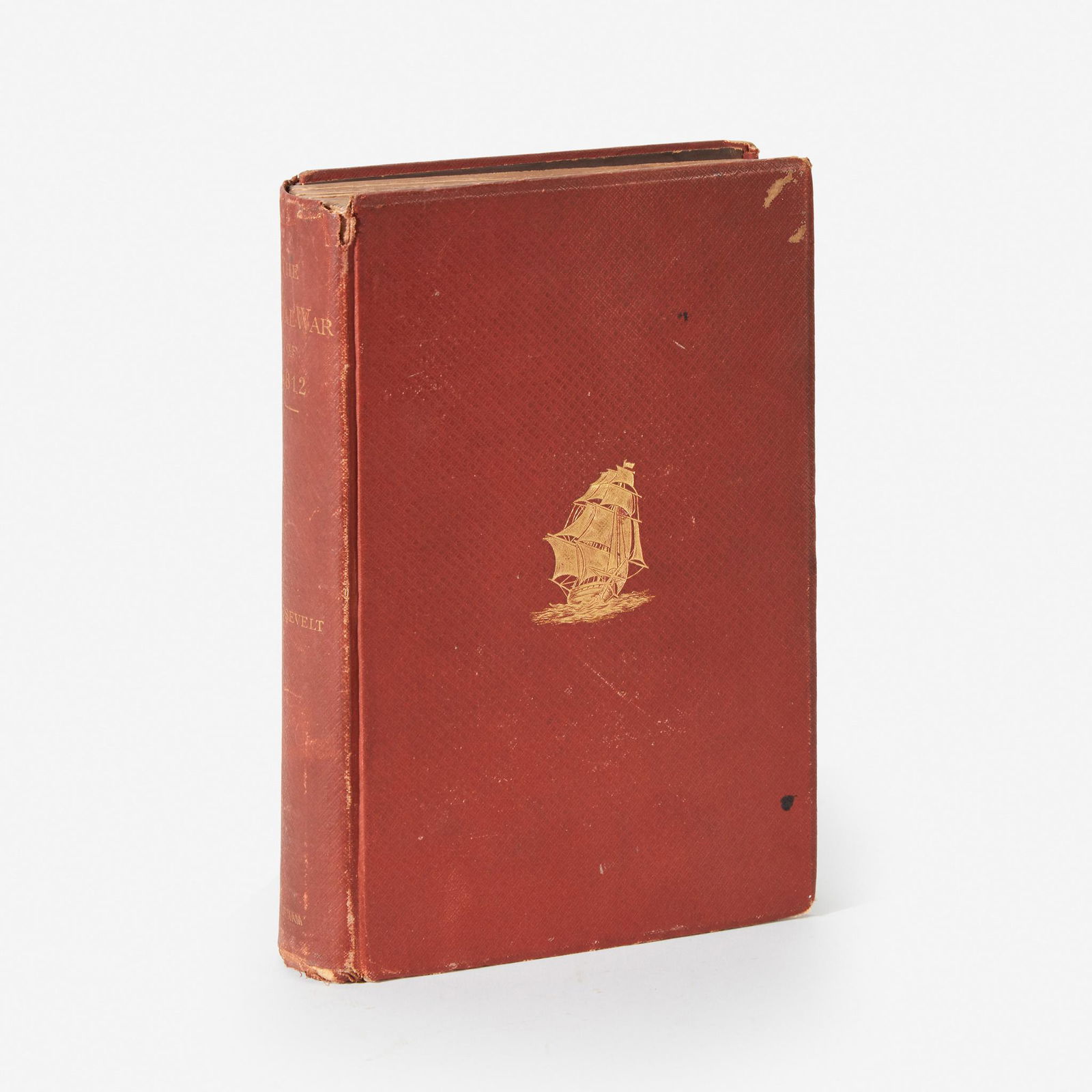 [Presidential] Roosevelt, Theodore The Naval War of (1 of 2)