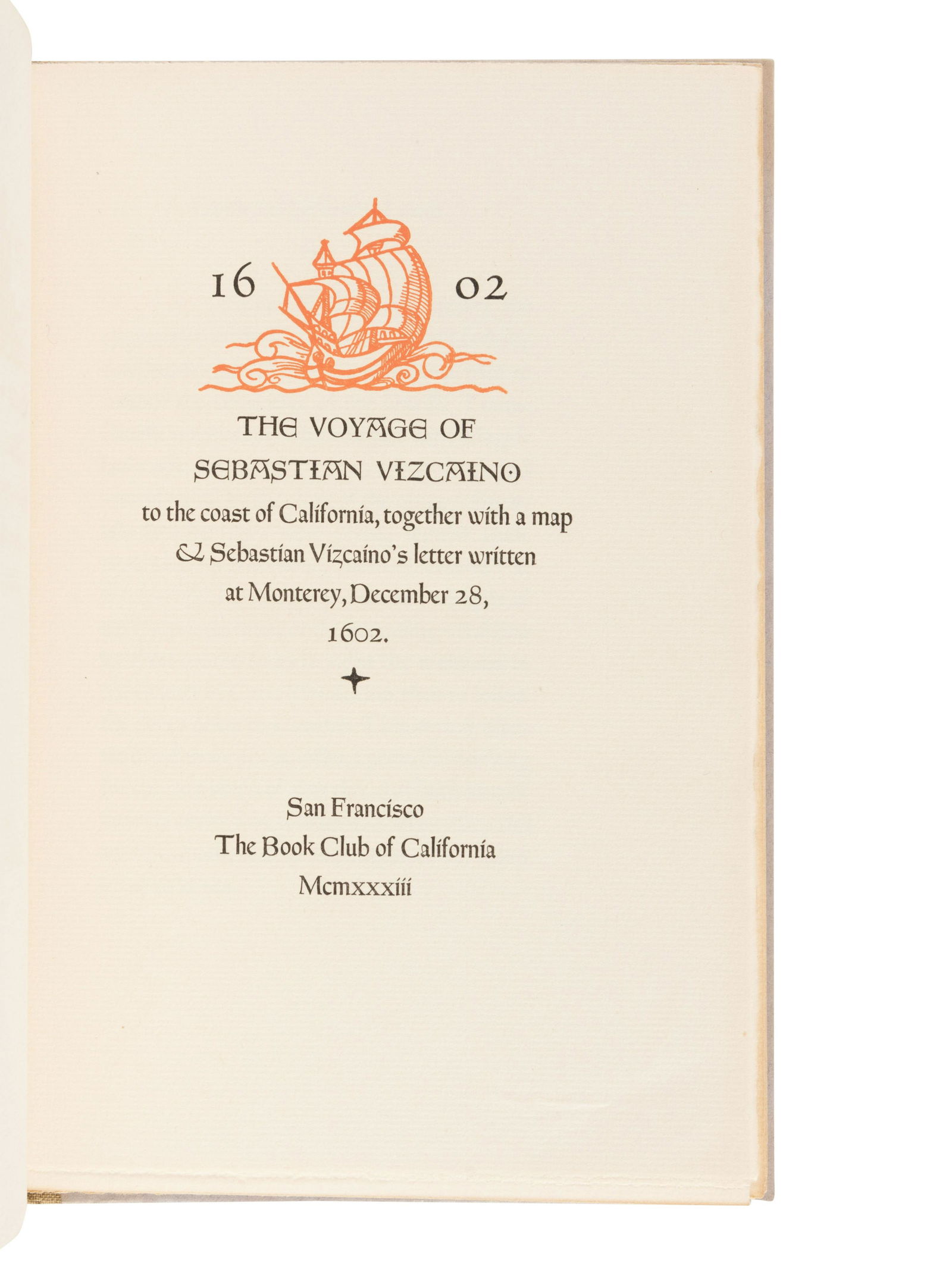 [GRABHORN PRESS]. VIZCAINO, Sebastian (1548-1627). The (1 of 2)