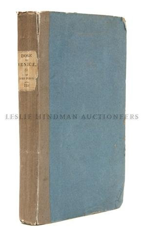 BYRON, LORD. Marino Faliero, Doge of Venice ... Th: BYRON, LORD Marino Faliero, Doge of Venice. An Historical Tragedy, in Five Acts. With Notes. The Prophecy of Dante, A Poem. London: J. Murray, 1821. 8vo, publisher's plain boards, pastedown spine labe