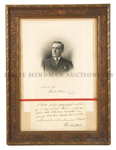 WILSON, WOODROW. ANS, undated. Important quote per: WILSON, WOODROW Autographed note signed, undated, framed with engraved portrait with facsimile signature. Pertaining to Poland's independence. "I take it for granted, for instance, if I may venture up