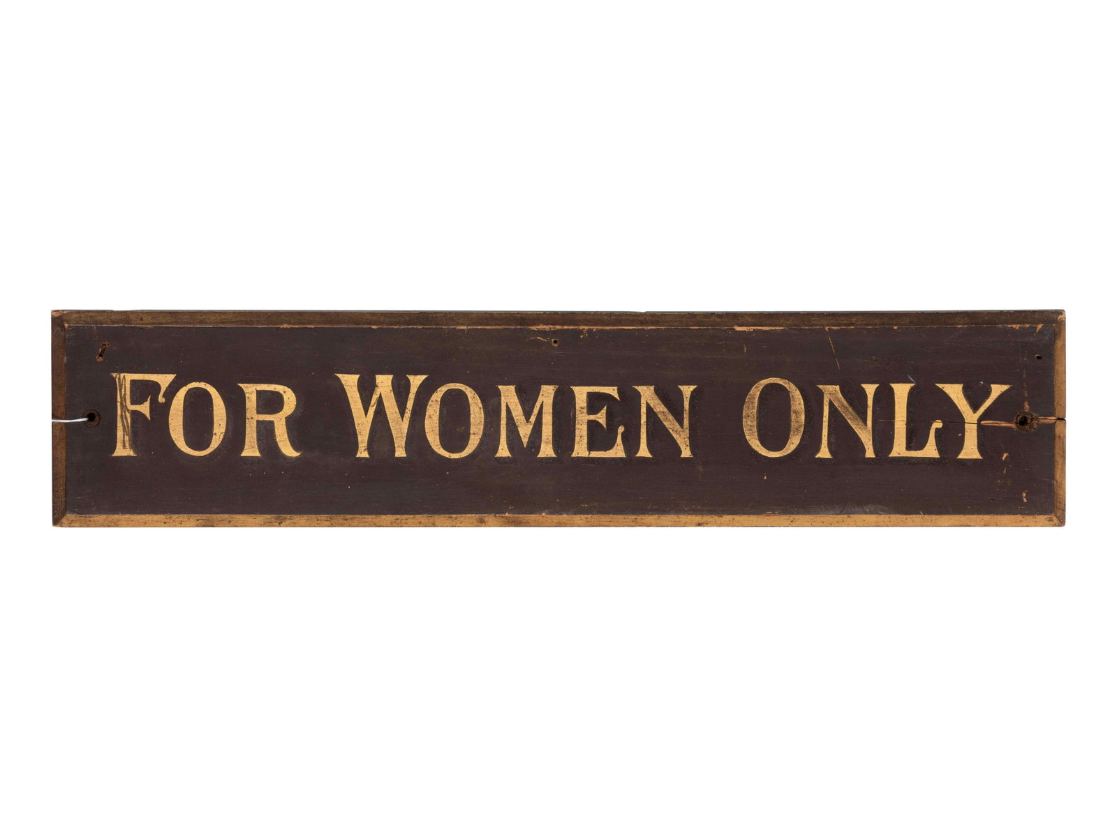 A Painted Wood For Women Only Sign: A Painted Wood For Women Only Sign together with a painted metal sign Dr. L. W. Raison, Specialist in Diseases of Women. Width of first 24 inches. Property from the Dean Lower Estate, Lanark, Illinois