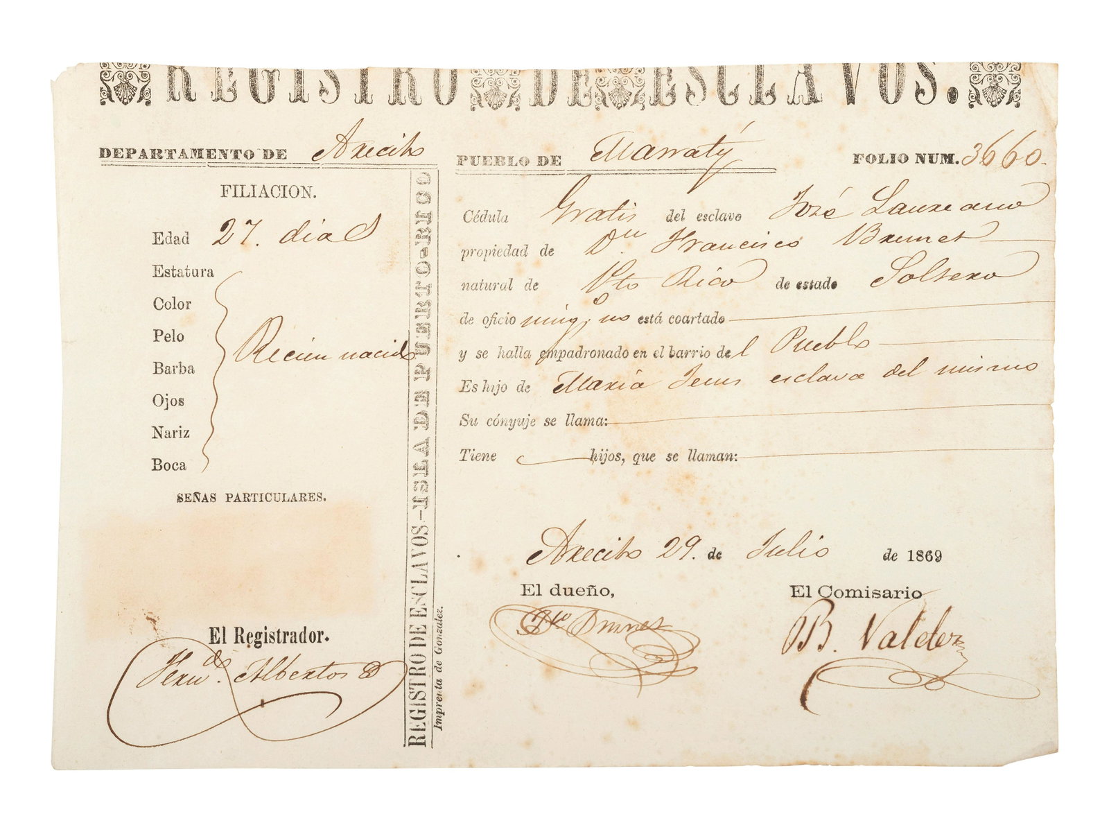[SLAVERY & ABOLITION]. Partially printed: [SLAVERY & ABOLITION]. Partially printed Spanish-language "Registro de Esclavos," a Puerto Rican registration document for enslaved infant "Jose Laurence." 29 July 1869. 1p, approx. 8 1/4 x 5 3/4 in. 