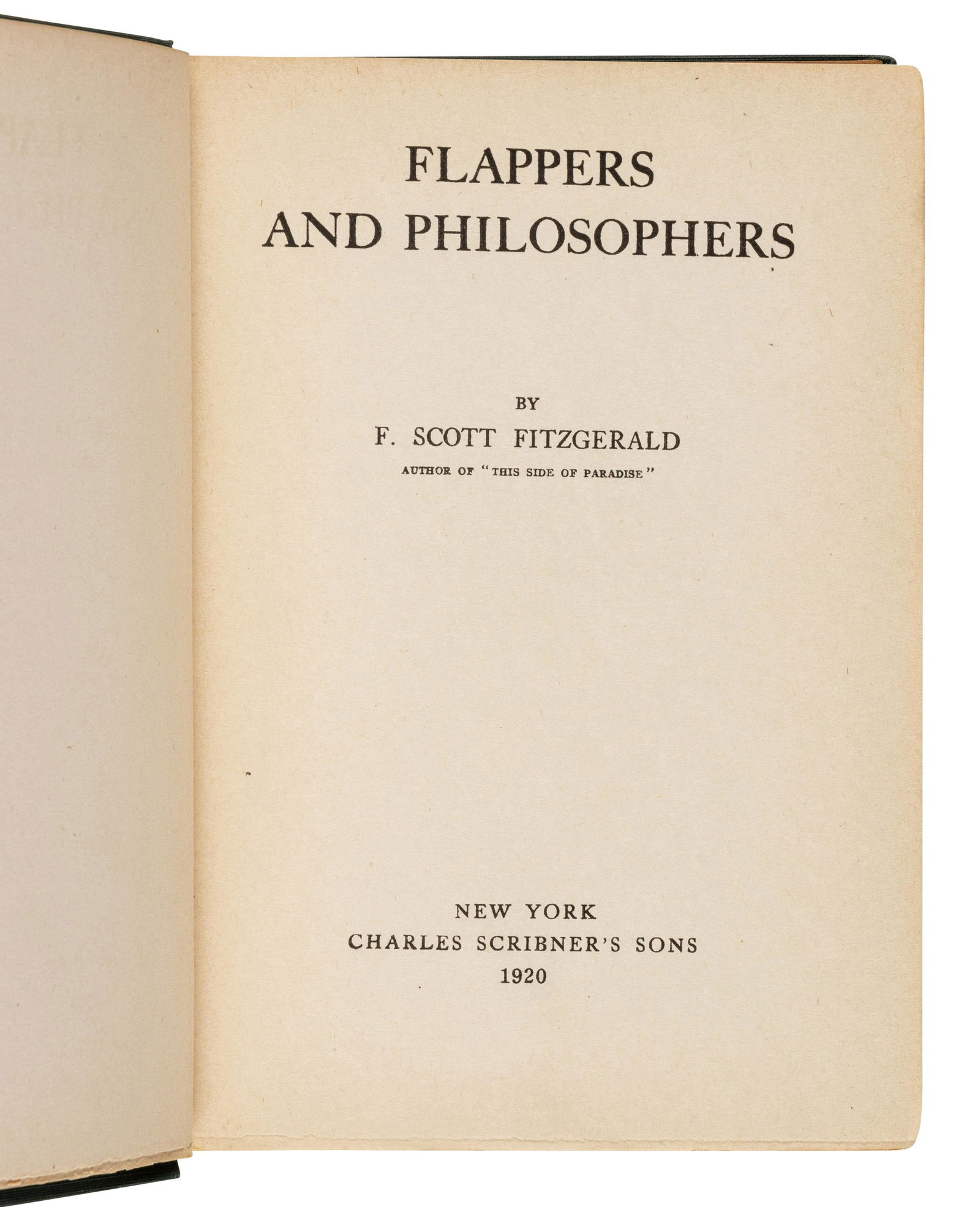 FITZGERALD, F. Scott (1896-1940). Flappers and Philosophers. New York: Scribner's, 1920. FIRST (1 of 1)