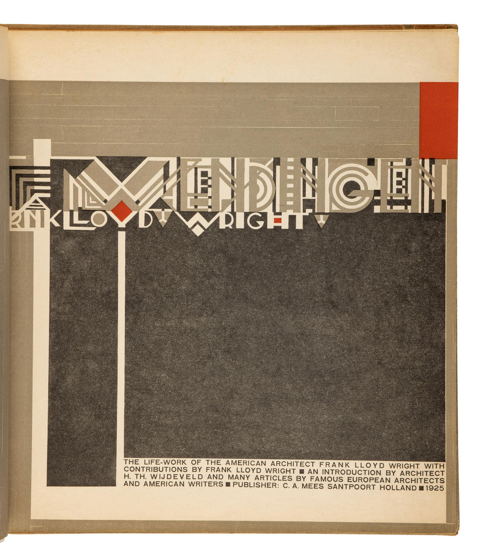 WRIGHT, Frank Lloyd. Wendingen: The Life-Work of the American Architect Frank Lloyd Wright.: WRIGHT, Frank Lloyd (1869-1959). Wendingen: The Life-Work of the American Architect Frank Lloyd Wright. Santpoort, Holland: C.A. Mees, 1925. Square 4to. Printed in black and red and illustrated