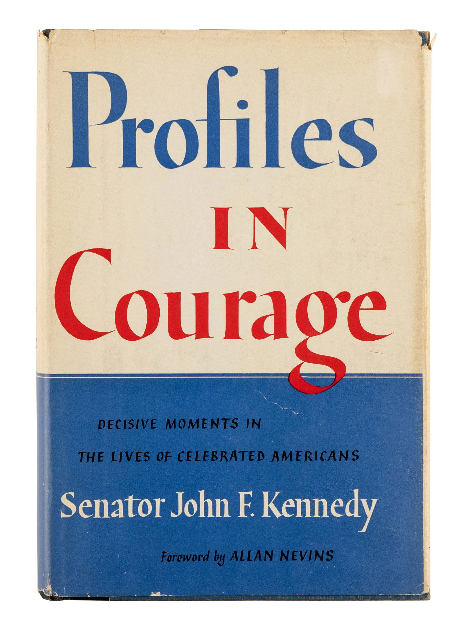 KENNEDY, John F. Profiles in Courage. NY, 1956. FIRST EDITION of Kennedy's Pulitzer prize-winning (1 of 1)