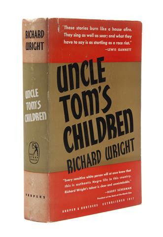 WRIGHT, RICHARD. Uncle Tom's Children: Four Novell: WRIGHT, RICHARD Uncle Tom's Children: Four Novellas. New York and London: Harper & Brothers, 1938. 8vo, original red cloth with title printed in blue and grey, unclipped dust jacket, textured endpaper