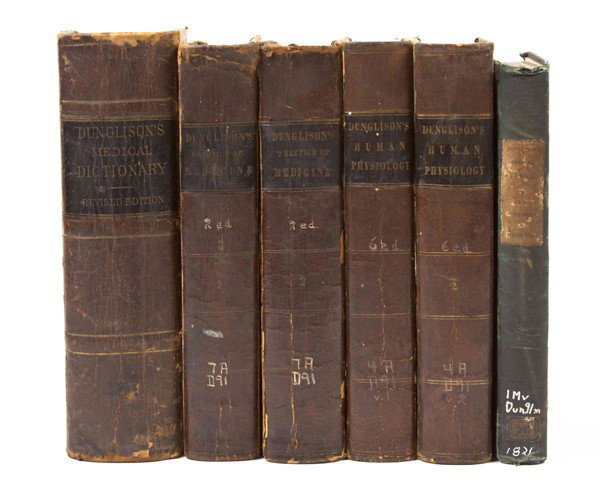 DUNGLISON, ROBLEY. A group of 6 vols. of works. Hu: DUNGLISON, ROBLEY A group of six volumes. Human Physiology. Philadelphia: Lea & Blanchard, 1846. 2 vols. Sixth edition. Medical Lexicon. Philadelphia: Henry C. Lea, 1866. The Medical Student.