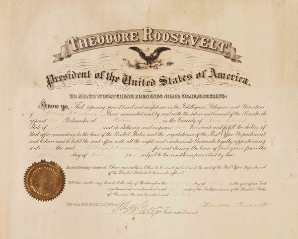 ROOSEVELT, THEODORE. Document Signed as President.: ROOSEVELT, THEODORE Partially printed document signed "Theodore Roosevelt," as President, Washington, D.C., February 23, 1906. Appointing William T. Eastman of Moline, Illinois, Postmaster. With foil 
