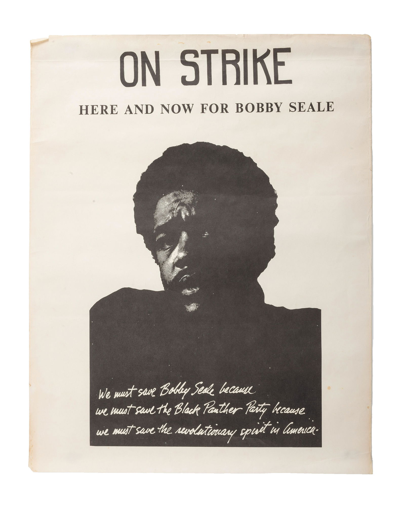 [BLACK PANTHER PARTY]. On Strike Here and Now for Bobby Seale. [New Haven, CT: Yale University (1 of 2)