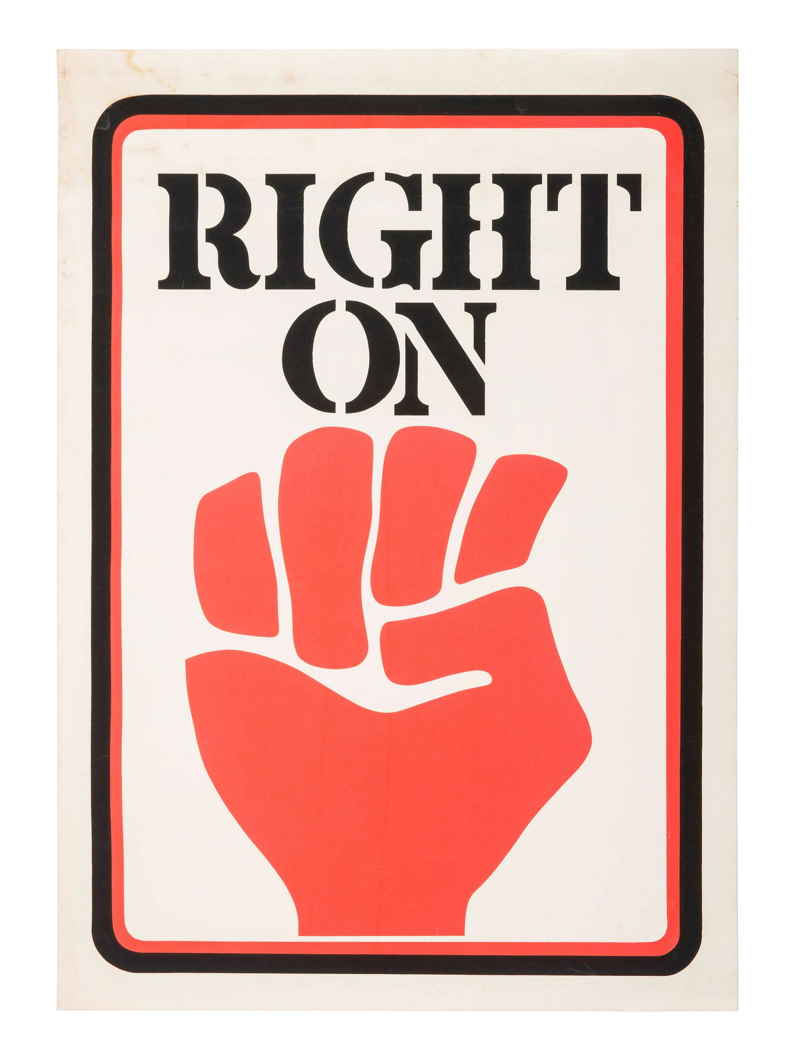 [BLACK POWER]. Right On. Poster featuring raised fist. N.p., n.d., ca 1970s. (1 of 1)