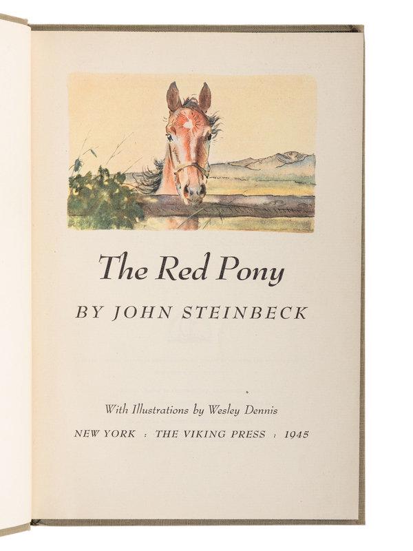 STEINBECK, John. The Red Pony. Wesley Dennis, illustrator. 1945. FIRST ILLUSTRATED EDITION. (1 of 3)