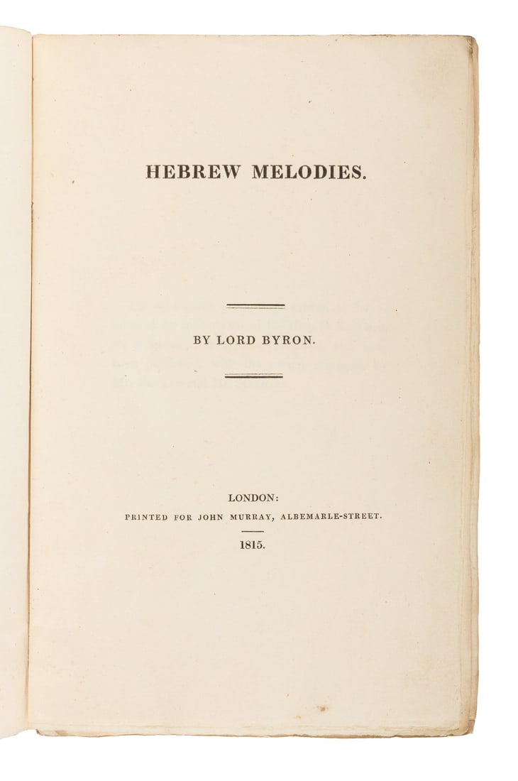 BYRON, George Gordon Noel, Lord. Hebrew Melodies. FIRST EDITION, FIRST ISSUE. --English Bards and: BYRON, George Gordon Noel, Lord (1788-1824). Hebrew Melodies. London: John Murray, 1815. 8vo (223 x 142 mm). 4pp. publisher's advertisements at front, half-title, extra half-titles and title-pages at