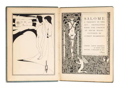 WILDE, Oscar. Salome. FIRST EDITION IN ENGLISH.: WILDE, Oscar (1854-1900). Salome. A Tragedy in One Act. London: Elkin Mathews, 1894. 8vo. 10 line-block plates by Aubrey Beardsley; 16pp. publisher's advertisements at end. Original blue cloth gilt, u
