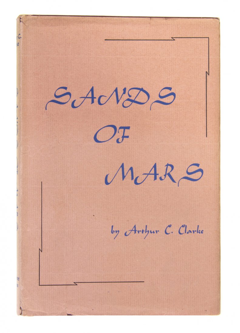 CLARKE, ARTHUR. Sands of Mars. New York, (1952).: CLARKE, ARTHUR Sands of Mars. New York: Gnome, (1952). 8vo, publisher's maroon cloth, dust jacket. Book Club edition. Signed on the title page. Small bookseller's sticker to title page; rubbing to clo