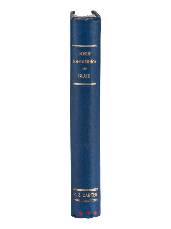 [CIVIL WAR]. CARTER, Robert G. Four Brothers in Blue. Washington: Press of Gibson Bros., Inc, 1913. (1 of 3)