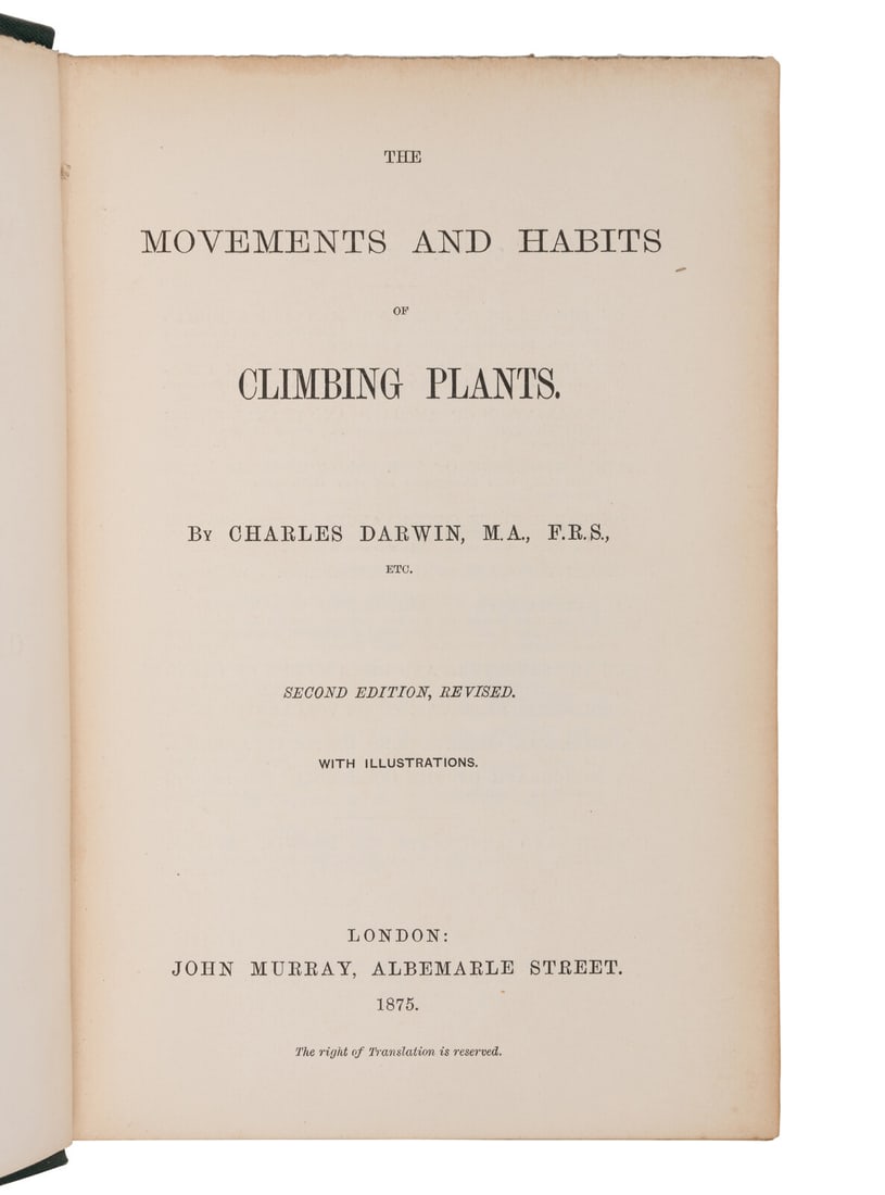 DARWIN, Charles. The Movements and Habits of Climbing Plants...1875. FIRST EDITION IN BOOK FORM.: DARWIN, Charles Robert (1809-1882). The Movements and Habits of Climbing Plants...second edition, revised. London: John Murray, 1875. 8vo. Half-title; illustrations in the text; 32pp. publisher's cata