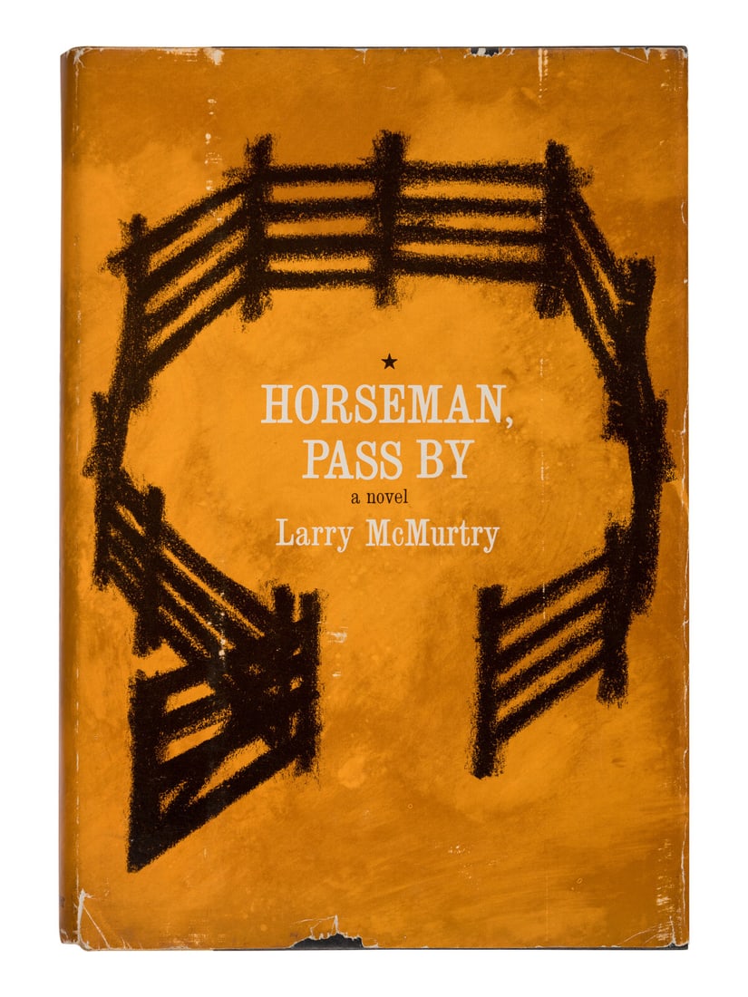 McMURTRY, Larry (1936-2021). Horseman, Pass By. New York: Harper & Brothers, 1961.: McMURTRY, Larry (1936-2021). Horseman, Pass By. New York: Harper & Brothers, 1961. 8vo. (Some spotting to endpapers). Original cloth-backed boards; in unrestored unclipped dust jacket (light edgewear