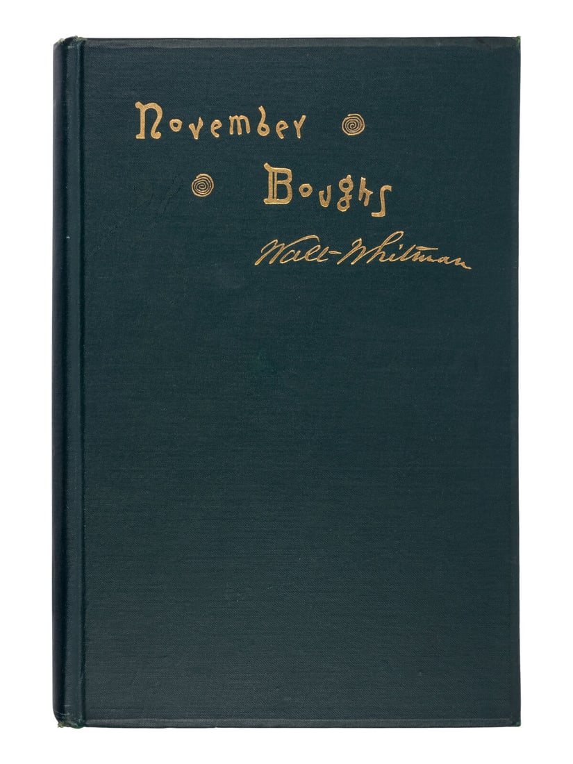 WHITMAN, Walt (1819-1892). November Boughs. Philadelphia: David McKay, 1888 [but 1891]. (1 of 3)