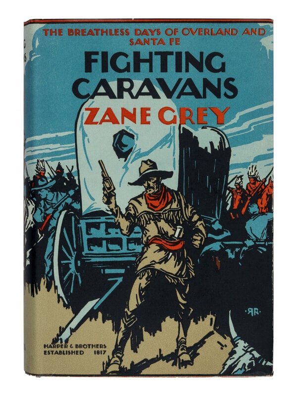 GREY, Zane. Fighting Caravans. FIRST EDITION. WITH AUTOGRAPH MATIERAL.  (1 of 2)