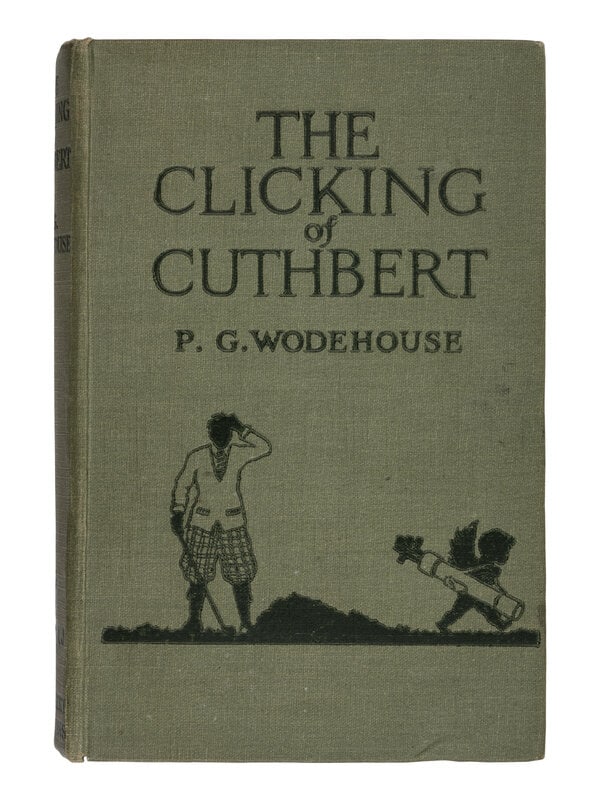 WODEHOUSE, P.G. The Clicking of Cuthbert. London, 1922. FIRST EDITION. (1 of 2)
